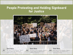 People Protesting And Holding Signboard For Justice Ppt PowerPoint Presentation Show Background PDF People Protesting And Holding Signboard For Justice Ppt PowerPoint Presentation Show Background PDF