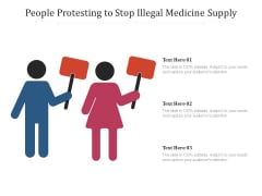 People Protesting To Stop Illegal Medicine Supply Ppt PowerPoint Presentation Slides Backgrounds PDF People Protesting To Stop Illegal Medicine Supply Ppt PowerPoint Presentation Slides Backgrounds PDF