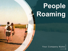 People Roaming Time Luggage Ppt PowerPoint Presentation Complete Deck People Roaming Time Luggage Ppt PowerPoint Presentation Complete Deck