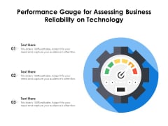 Performance Gauge For Assessing Business Reliability On Technology Ppt PowerPoint Presentation Gallery Pictures PDF Performance Gauge For Assessing Business Reliability On Technology Ppt PowerPoint Presentation Gallery Pictures PDF