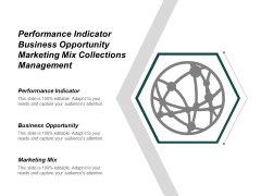 Performance Indicator Business Opportunity Marketing Mix Collections Management Ppt PowerPoint Presentation Infographic Template Backgrounds Performance Indicator Business Opportunity Marketing Mix Collections Management Ppt PowerPoint Presentation Infographic Template Backgrounds