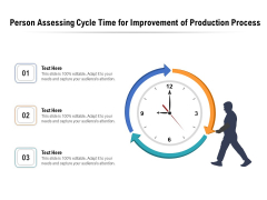 Person Assessing Cycle Time For Improvement Of Production Process Ppt PowerPoint Presentation Portfolio Picture PDF Person Assessing Cycle Time For Improvement Of Production Process Ppt PowerPoint Presentation Portfolio Picture PDF