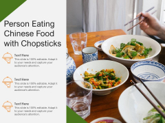 Person Eating Chinese Food With Chopsticks Ppt PowerPoint Presentation Infographic Template Show PDF Person Eating Chinese Food With Chopsticks Ppt PowerPoint Presentation Infographic Template Show PDF
