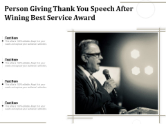 Person Giving Thank You Speech After Wining Best Service Award Ppt PowerPoint Presentation Portfolio Backgrounds PDF Person Giving Thank You Speech After Wining Best Service Award Ppt PowerPoint Presentation Portfolio Backgrounds PDF