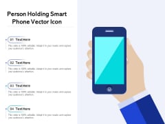 Person Holding Smart Phone Vector Icon Ppt PowerPoint Presentation Layouts Graphics PDF Person Holding Smart Phone Vector Icon Ppt PowerPoint Presentation Layouts Graphics PDF