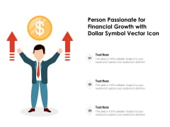 Person Passionate For Financial Growth With Dollar Symbol Vector Icon Ppt PowerPoint Presentation File Portrait PDF