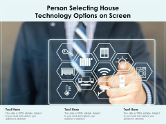Person Selecting House Technology Options On Screen Ppt PowerPoint Presentation Gallery Outline PDF Person Selecting House Technology Options On Screen Ppt PowerPoint Presentation Gallery Outline PDF
