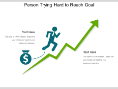 Person Trying Hard To Reach Goal Ppt PowerPoint Presentation Professional Format PDF Person Trying Hard To Reach Goal Ppt PowerPoint Presentation Professional Format PDF