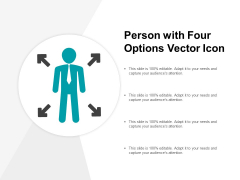 Person With Four Options Vector Icon Ppt PowerPoint Presentation Show Gallery