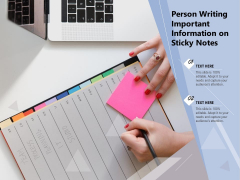 Person Writing Important Information On Sticky Notes Ppt PowerPoint Presentation Inspiration Samples PDF Person Writing Important Information On Sticky Notes Ppt PowerPoint Presentation Inspiration Samples PDF