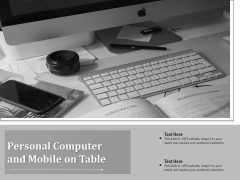 Personal Computer And Mobile On Table Ppt PowerPoint Presentation File Clipart Images PDF Personal Computer And Mobile On Table Ppt PowerPoint Presentation File Clipart Images PDF
