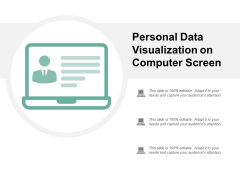 Personal Data Visualization On Computer Screen Ppt PowerPoint Presentation Show Layout Ideas Personal Data Visualization On Computer Screen Ppt PowerPoint Presentation Show Layout Ideas