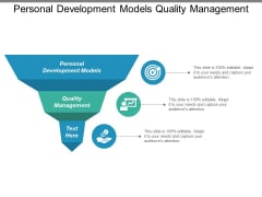 Personal Development Models Quality Management Ppt PowerPoint Presentation Show Backgrounds Personal Development Models Quality Management Ppt PowerPoint Presentation Show Backgrounds