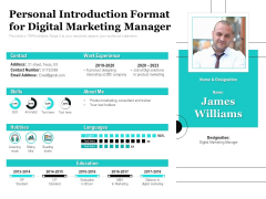 Personal Introduction Format For Digital Marketing Manager Ppt PowerPoint Presentation File Graphics Download PDF Personal Introduction Format For Digital Marketing Manager Ppt PowerPoint Presentation File Graphics Download PDF
