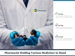 Pharmacist Holding Various Medicines In Hand Ppt PowerPoint Presentation File Slides PDF Pharmacist Holding Various Medicines In Hand Ppt PowerPoint Presentation File Slides PDF