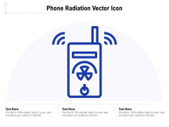 Phone Radiation Vector Icon Ppt PowerPoint Presentation Slides Information PDF Phone Radiation Vector Icon Ppt PowerPoint Presentation Slides Information PDF