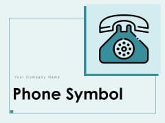 Phone Symbol Customer Support Landline Telephone Icon Ppt PowerPoint Presentation Complete Deck Phone Symbol Customer Support Landline Telephone Icon Ppt PowerPoint Presentation Complete Deck