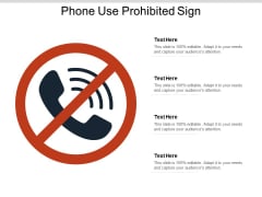 Phone Use Prohibited Sign Ppt PowerPoint Presentation Show Tips Phone Use Prohibited Sign Ppt PowerPoint Presentation Show Tips