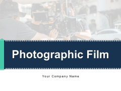 Photographic Film Timeline Roll Ppt PowerPoint Presentation Complete Deck Photographic Film Timeline Roll Ppt PowerPoint Presentation Complete Deck