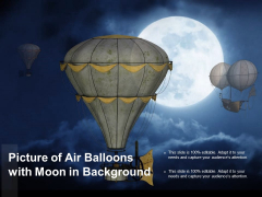 Picture Of Air Balloons With Moon In Background Ppt PowerPoint Presentation Portfolio Example Picture Of Air Balloons With Moon In Background Ppt PowerPoint Presentation Portfolio Example