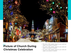 Picture Of Church During Christmas Celebration Ppt PowerPoint Presentation Inspiration Portrait Picture Of Church During Christmas Celebration Ppt PowerPoint Presentation Inspiration Portrait