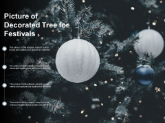 Picture Of Decorated Tree For Festivals Ppt PowerPoint Presentation Summary Structure Picture Of Decorated Tree For Festivals Ppt PowerPoint Presentation Summary Structure