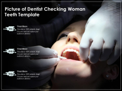 Picture Of Dentist Checking Woman Teeth Template Ppt PowerPoint Presentation Gallery Diagrams PDF Picture Of Dentist Checking Woman Teeth Template Ppt PowerPoint Presentation Gallery Diagrams PDF