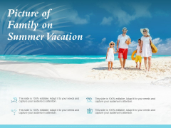 Picture Of Family On Summer Vacation Ppt PowerPoint Presentation Professional