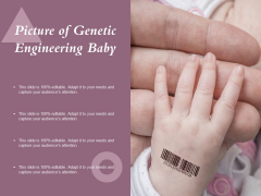 Picture Of Genetic Engineering Baby Ppt PowerPoint Presentation Portfolio Master Slide