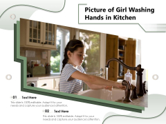 Picture Of Girl Washing Hands In Kitchen Ppt PowerPoint Presentation Layouts Inspiration PDF