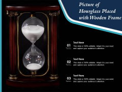 Picture Of Hourglass Placed With Wooden Frame Ppt PowerPoint Presentation Gallery Layout Ideas PDF Picture Of Hourglass Placed With Wooden Frame Ppt PowerPoint Presentation Gallery Layout Ideas PDF