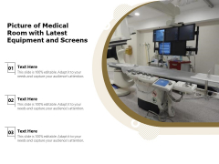 Picture Of Medical Room With Latest Equipment And Screens Ppt PowerPoint Presentation Ideas Graphics Design PDF Picture Of Medical Room With Latest Equipment And Screens Ppt PowerPoint Presentation Ideas Graphics Design PDF