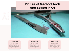 Picture Of Medical Tools And Scissor In OT Ppt PowerPoint Presentation Outline Background Designs PDF Picture Of Medical Tools And Scissor In OT Ppt PowerPoint Presentation Outline Background Designs PDF