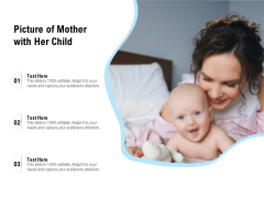 Picture Of Mother With Her Child Ppt PowerPoint Presentation Gallery Information PDF Picture Of Mother With Her Child Ppt PowerPoint Presentation Gallery Information PDF