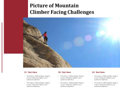 Picture Of Mountain Climber Facing Challenges Ppt PowerPoint Presentation Summary Inspiration PDF Picture Of Mountain Climber Facing Challenges Ppt PowerPoint Presentation Summary Inspiration PDF