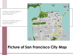 Picture Of San Francisco City Map Ppt PowerPoint Presentation Model Graphic Images PDF Picture Of San Francisco City Map Ppt PowerPoint Presentation Model Graphic Images PDF