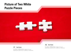 Picture Of Two White Puzzle Pieces Ppt PowerPoint Presentation Infographic Template Example File Picture Of Two White Puzzle Pieces Ppt PowerPoint Presentation Infographic Template Example File