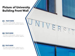 Picture Of University Building Front Wall Ppt PowerPoint Presentation Gallery Graphics PDF