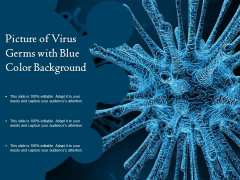 Picture Of Virus Germs With Blue Color Background Ppt PowerPoint Presentation Professional Background Images PDF