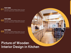 Picture Of Wooden Interior Design In Kitchen Ppt PowerPoint Presentation Gallery Design Templates PDF