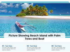 Picture Showing Beach Island With Palm Trees And Boat Ppt PowerPoint Presentation Infographic Template Ideas PDF Picture Showing Beach Island With Palm Trees And Boat Ppt PowerPoint Presentation Infographic Template Ideas PDF