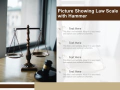 Picture Showing Law Scale With Hammer Ppt PowerPoint Presentation Infographic Template Summary PDF Picture Showing Law Scale With Hammer Ppt PowerPoint Presentation Infographic Template Summary PDF