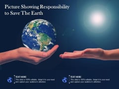 Picture Showing Responsibility To Save The Earth Ppt PowerPoint Presentation Summary PDF Picture Showing Responsibility To Save The Earth Ppt PowerPoint Presentation Summary PDF