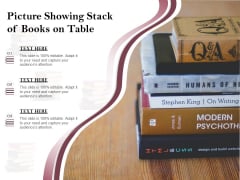 Picture Showing Stack Of Books On Table Ppt PowerPoint Presentation Visual Aids Files PDF Picture Showing Stack Of Books On Table Ppt PowerPoint Presentation Visual Aids Files PDF