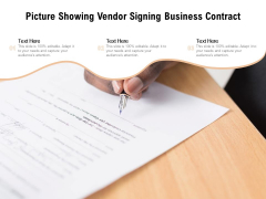 Picture Showing Vendor Signing Business Contract Ppt PowerPoint Presentation Show Ideas PDF Picture Showing Vendor Signing Business Contract Ppt PowerPoint Presentation Show Ideas PDF