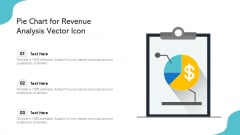 Pie Chart For Revenue Analysis Vector Icon Ppt Outline Slides PDF