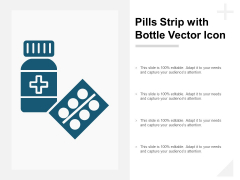 Pills Strip With Bottle Vector Icon Ppt PowerPoint Presentation Guidelines Pills Strip With Bottle Vector Icon Ppt PowerPoint Presentation Guidelines