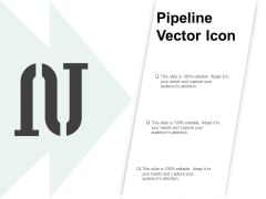 Pipeline Vector Icon Ppt PowerPoint Presentation Styles Infographic Template Pipeline Vector Icon Ppt PowerPoint Presentation Styles Infographic Template