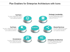 Plan Enablers For Enterprise Architecture With Icons Ppt PowerPoint Presentation Outline Master Slide PDF Plan Enablers For Enterprise Architecture With Icons Ppt PowerPoint Presentation Outline Master Slide PDF