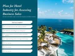 Plan For Hotel Industry For Assessing Business Sales Ppt PowerPoint Presentation File Slides PDF Plan For Hotel Industry For Assessing Business Sales Ppt PowerPoint Presentation File Slides PDF